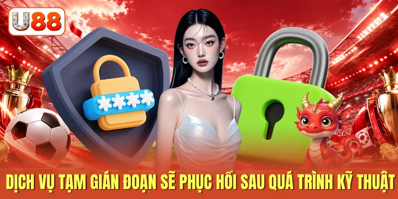 Dịch vụ tạm gián đoạn sẽ phục hồi sau quá trình kỹ thuật Dịch vụ tạm gián đoạn sẽ phục hồi sau quá trình kỹ thuật